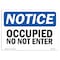 Signmission OSHA Notice Sign, 10" Height, 14" Width, Rigid Plastic, Occupied Do Not Enter Sign, Landscape OS-NS-P-1014-L-16923 - alternate 1